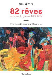 82 rêves pendant la guerre 1939-1945