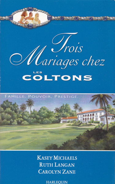 TROIS MARIAGES CHEZ LES COLTONS