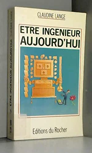 Etre ingénieur aujourd'hui