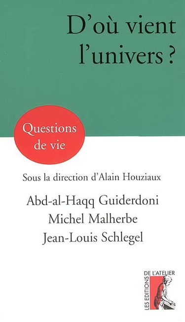 D'où vient l'Univers ?
