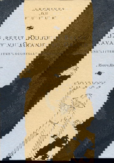 Le Petit Belge avait vu grand : une littérature coloniale