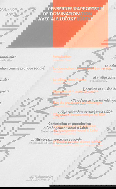 Sociétés contemporaines, n° 99-100. Penser les rapports de domination avec Alf Lüdtke