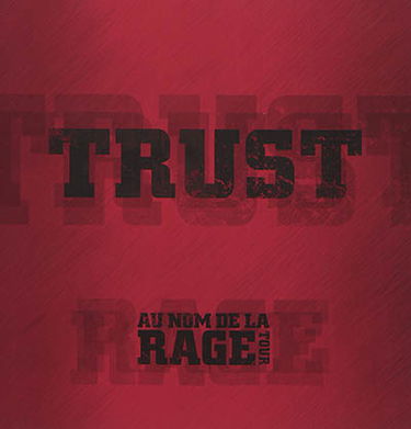 Trust : au nom de la rage tour