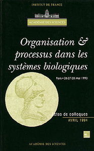 Organisation et processus dans les sytèmes biologiques