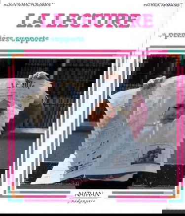 La Lecture. Vol. 1. Premiers supports