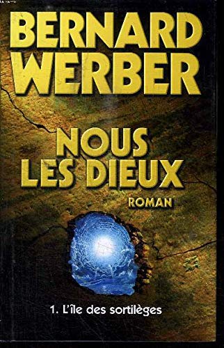 Couverture de L'île des sortilèges (Nous, les dieux) par Bernard Werber