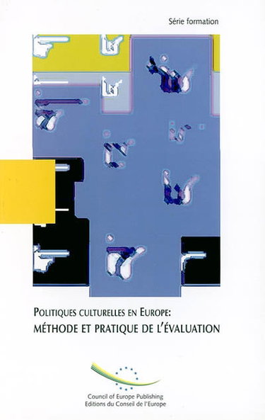 Couverture de Politiques culturelles en Europe : méthode et pratique de l'évaluation