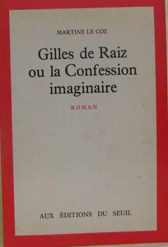 Gilles de Raiz ou la Confession imaginaire
