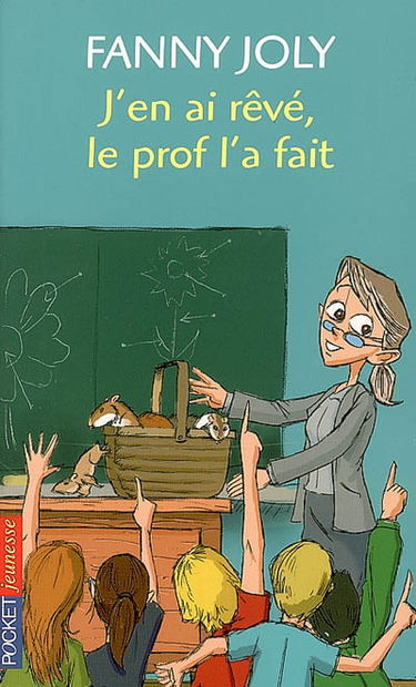 J'en ai rêvé, le prof l'a fait