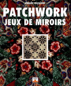 Patchwork : jeux de miroirs