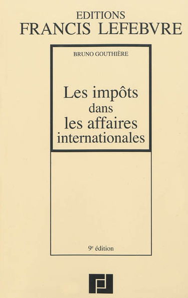 Les impôts dans les affaires internationales : 30 études pratiques