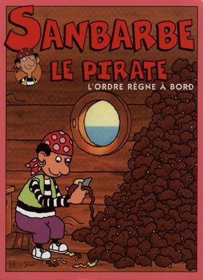 Sanbarbe le pirate : d'après la série d'animation tirée de l'oeuvre de Ricardo Alcantara et de Roser Capdevila. Vol. 5