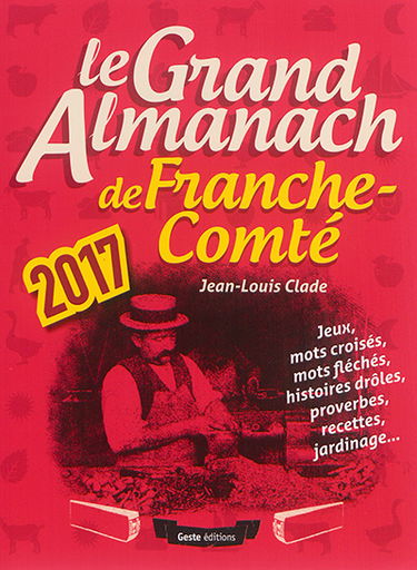Le grand almanach de la Franche-Comté 2017
