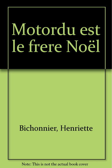 Motordu est le frère Noël