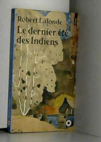 Le Dernier été des Indiens