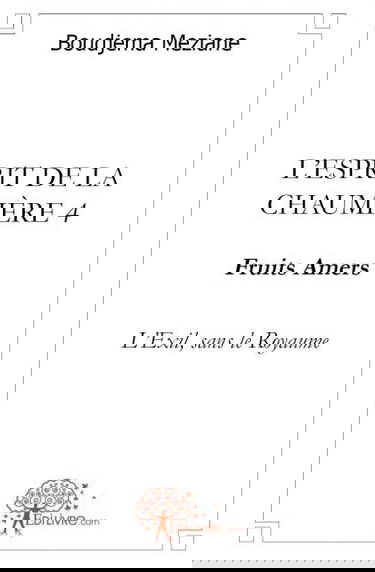 L'esprit de la chaumière 4 : fruits amers