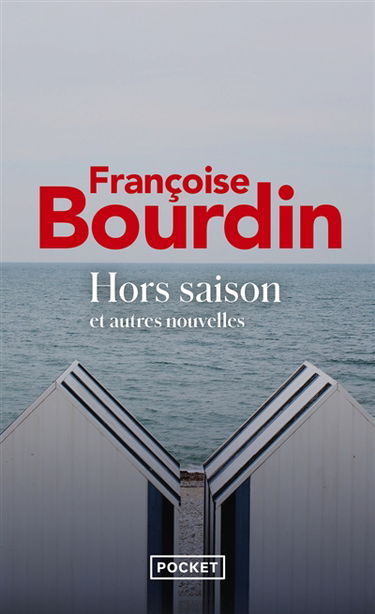 Hors saison : et autres nouvelles