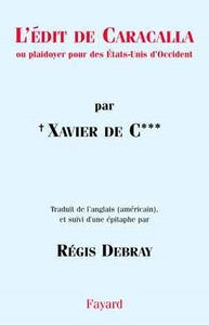 L'édit de Caracalla ou Plaidoyer pour les Etats unis d'Occident