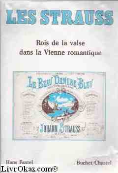 Les strauss roi de la valse et la vienne romantique de leur epoque