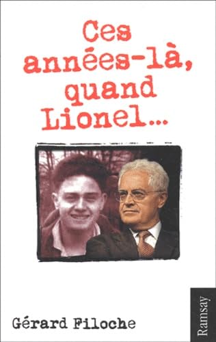 Ces années-là, quand Lionel...