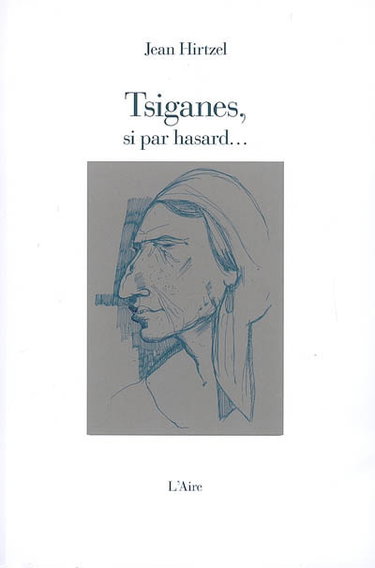 Couverture de Tsiganes, si par hasard...