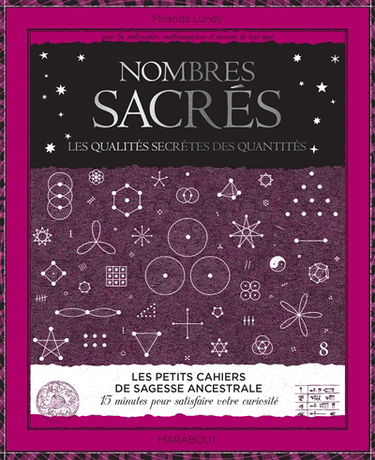 Les nombres sacrés : les qualités secrètes des quantités