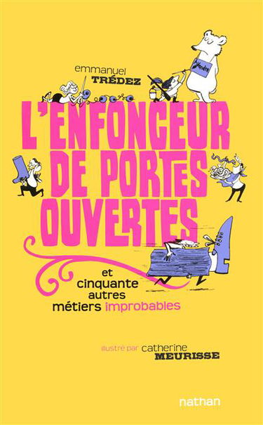 L'enfonceur de portes ourvertes et cinquante autres métiers improbables