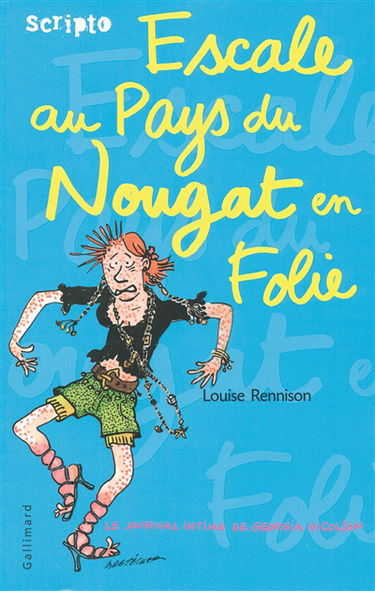 Le journal intime de Georgia Nicolson. Vol. 6. Escale au Pays-du-Nougat-en-Folie