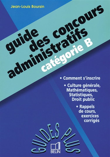 Guide des concours administratifs : catégorie B