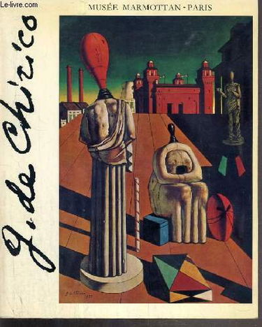 G. DE CHIRICO - MUSEE MARMOTTAN - DU 12 JUIN AU 31 OCTOBRE 1975