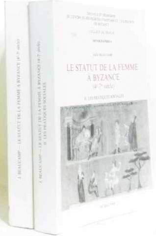 Couverture de Le statut de la femme à Byzance : 4e-7e siècle. Vol. 1. Le droit impérial