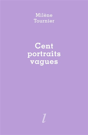 Cent portraits vagues