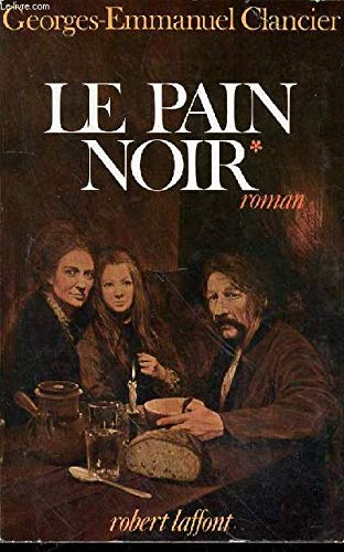 Couverture de Le pain noir t. 1 par Georges-Emmanuel Clancier