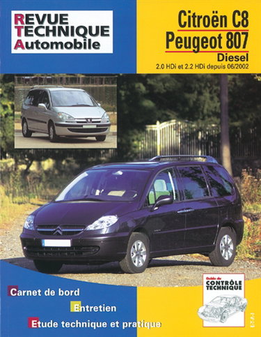 Revue technique automobile, n° 669.2. Peugeot 807/Citroën C8 D 2.0 & 2.2 HDI