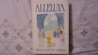 Alléluia : missel pour les enfants