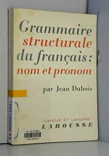 Grammaire structurale du français: nom et pronom.