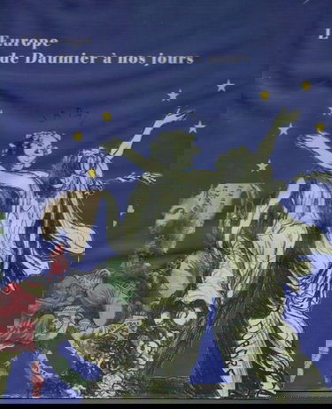 L'Europe de Daumier à nos jours