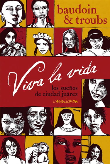 Viva la vida : los suenos de Ciudad Juarez