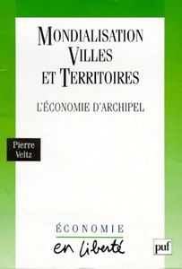 Mondialisation, villes et territoires : l'économie d'archipel