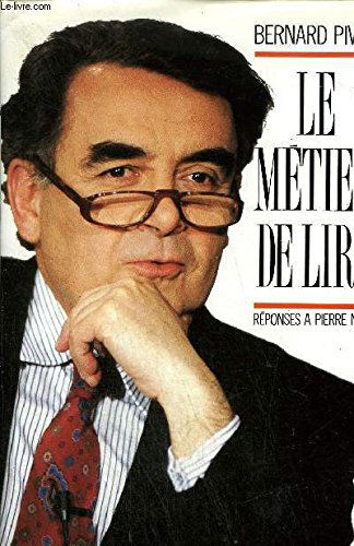 Le metier de lire. reponses a pierre nora.