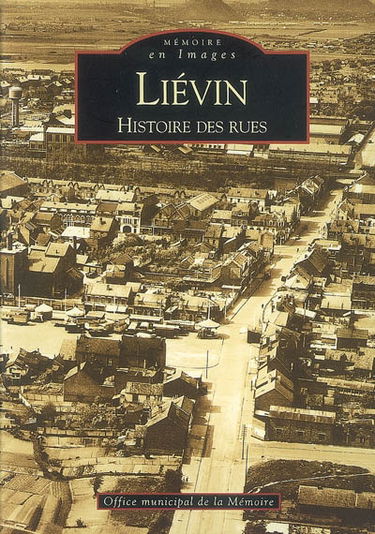 Liévin : histoire des rues