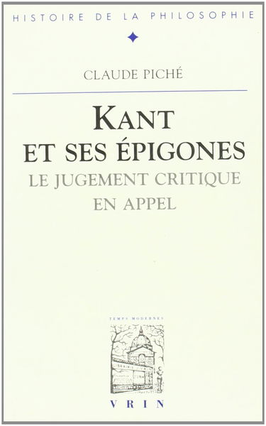Le jugement critique en appel : Kant et ses épigones
