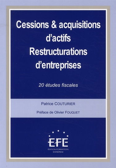 Cessions acquisitions d'actifs : restructurations d'entreprises
