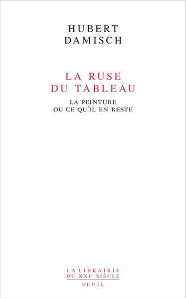 La ruse du tableau : la peinture ou ce qu'il en reste