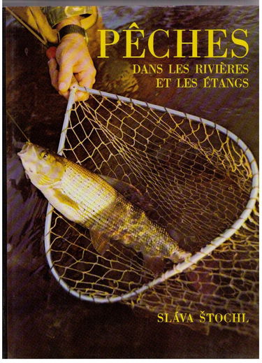 Peches dans les rivieres et les etangs