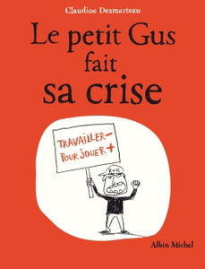 Le petit Gus fait sa crise