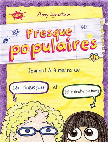 Presque populaires. Vol. 1. Journal à 4 mains de Léa Goldblatt et Julie Graham-Chang
