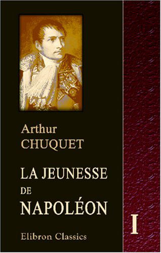 La jeunesse de Napoléon: Tome 1. Brienne