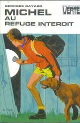Michel au refuge interdit