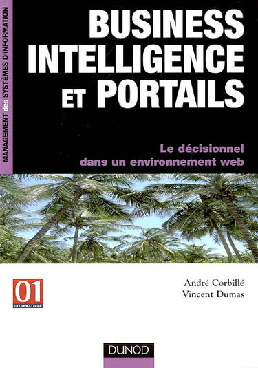 Business intelligence et portails : le décisionnel dans un environnement web